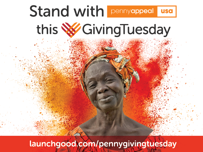 Penny Appeal USA's #GivingTuesday Campaign | LaunchGood | LaunchGood