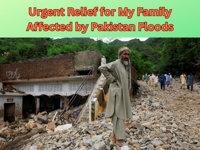 Urgent Relief for My Uncle's Family Affected by Pakistan Floods ...